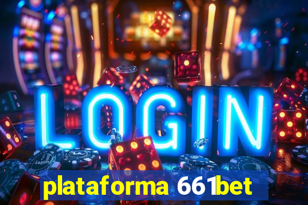 plataforma 661bet